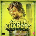 Saala Khadoos (2016) Mp3 Songs